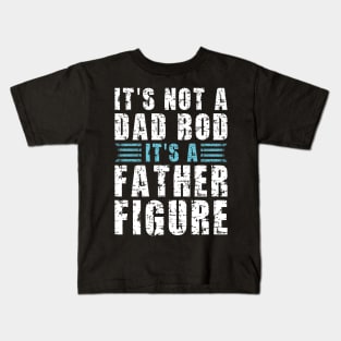 Its A Father Figure | White and Blue Text Funny Dad Kids T-Shirt